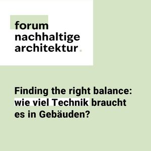 Forum Nachhaltige Architektur